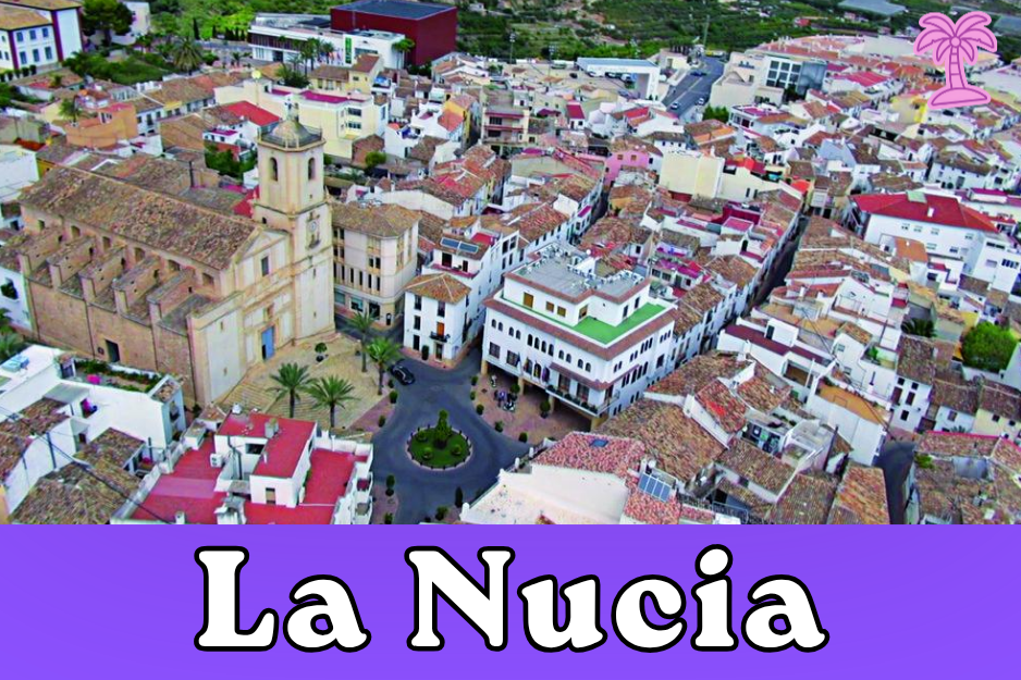 Benidorm Local - Visit La Nucia